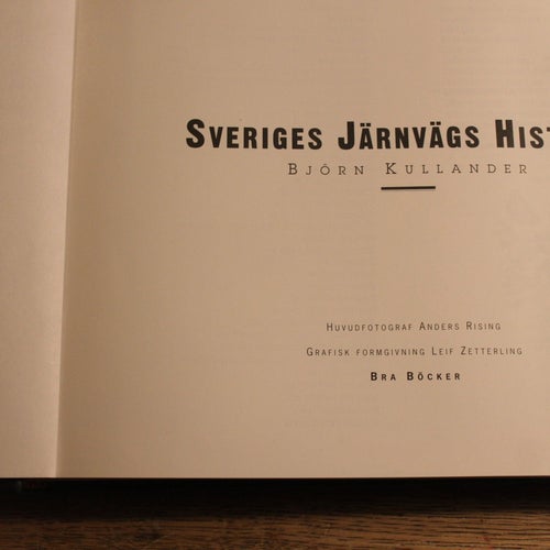 Sveriges Järnvägs Historia av Björn Kullander