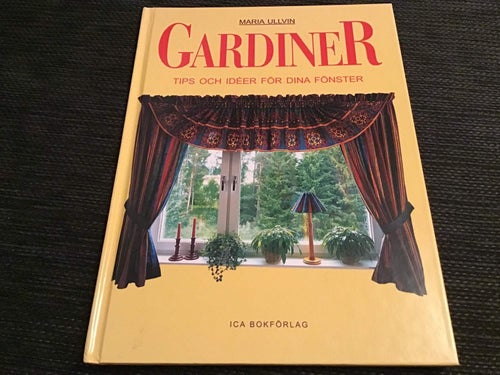 GARDINER TIPS OCH IDÉER FÖR DINA FÖNSTER MARIA ULLVIN