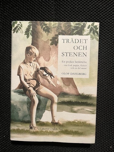 Trädet och stenen. / Olof Dahlberg