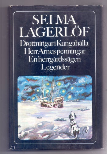 Drottningar i Kungahälla, Herr Arnes penningar, En herrgårdssägen, Legender av