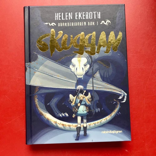 DRAKBERIDAREN BOK 1 Skuggan Helen Ekeroth 2019