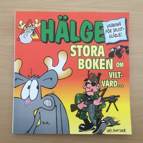 HÄLGE - STORA BOKEN OM VILTVÅRD... - Lars Mortimer