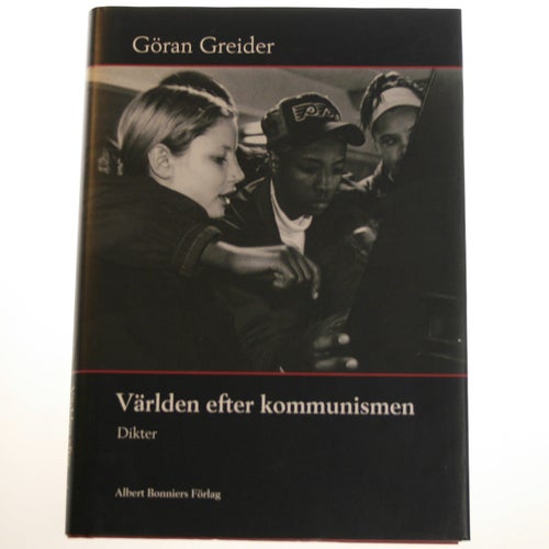 Göran Greider - Världen efter kommunismen - Dikter