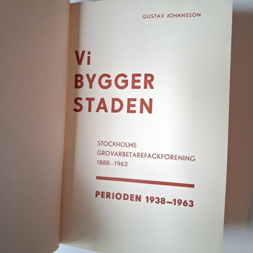 Vi Bygger Staden av Gustav Johansson, 1963