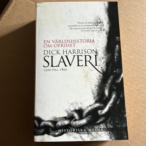 En Världshistoria om Ofrihet: Dick Harrison, 2008