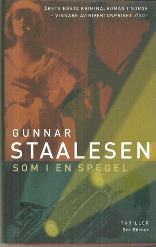 ** GUNNAR STAALESEN : Som i en spegel **