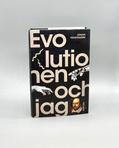Evolutionen och jag av Johan Frostegård