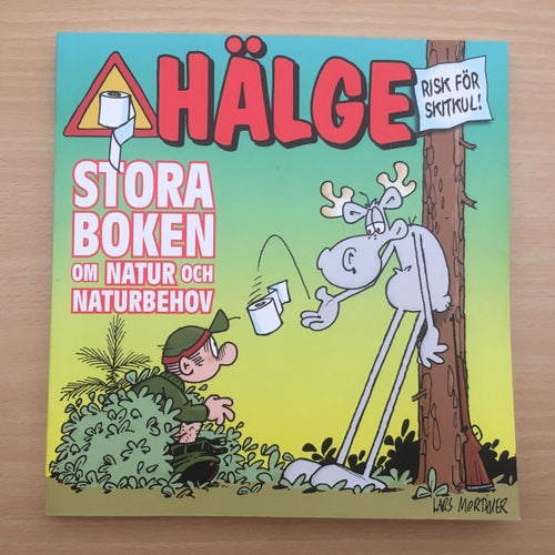 HÄLGE - STORA BOKEN OM NATUR OCH NATURBEHOV - Lars Mortimer