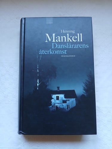 Danslärarens återkomst - Henning Mankell