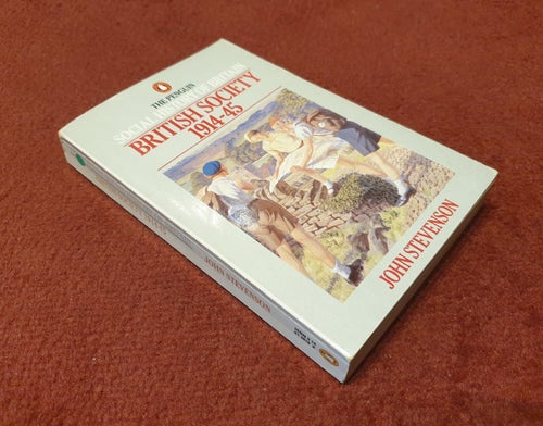 The Penguin Social History of Britain: British Society 1914-45 by John Stevenson
