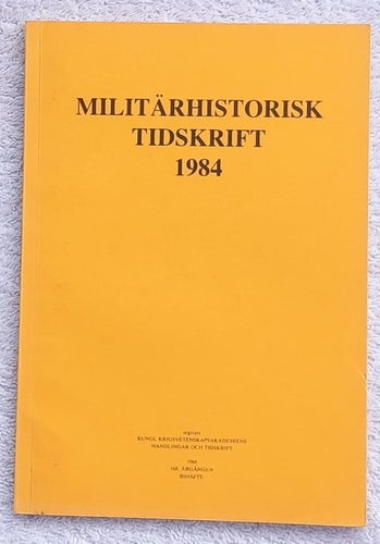 Militärhistorisk tidskrift 1984 – bl.a. svenska officerares sociala ursprung