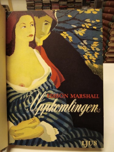 Uppkomlingen - Edison Marshall. bok, inbunden Very Good plus