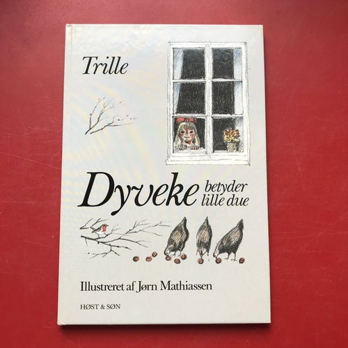 DYVEKE BETYDER LILLE DUE Trille Jørn Mathiassen 1985