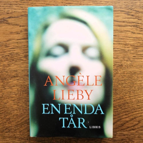 En enda tår - Angéle Lieby
