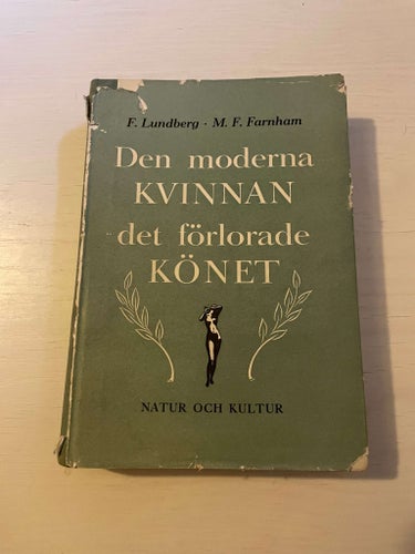 Den moderna kvinnan - Det förlorade könet / Lundberg, F; Farnham, M.F.