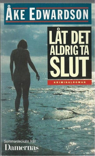 ÅKE EDWARDSON - LÅT DET ALDRIG TA SLUT