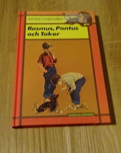 Rasmus, Pontus och Toker   Astrid Lindgren