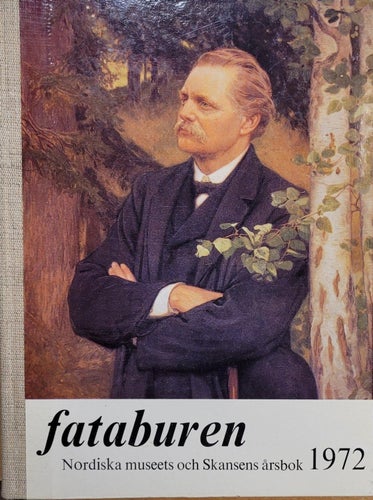 BOK: Fataburen: Nordiska museets och Skansens årsbok 1972