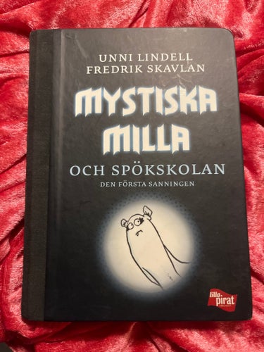 Mystiska Milla och spökskolan: Den första sanningen - Unni Lindell & Fredrik
