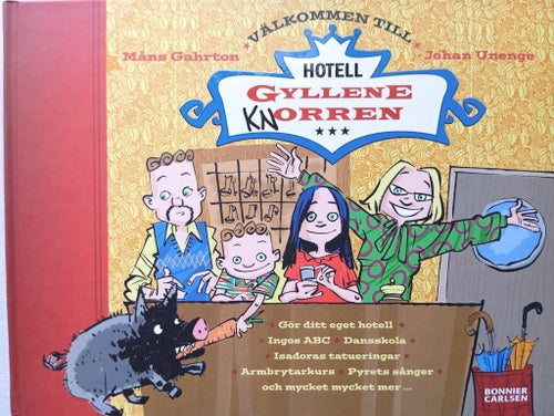 Välkommen till Hotell Gyllene Knorren av Måns Gahrton och Johan Unenge