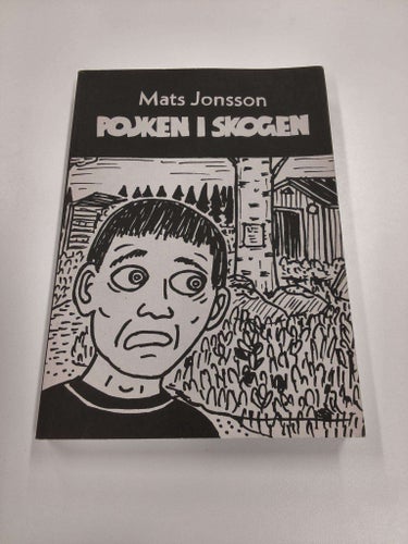 Pojken i skogen av Mats Jonsson, 2010