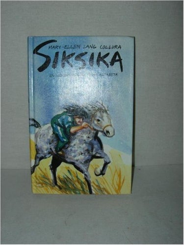 SIKSIKA  Mary-ellen Lang Collura