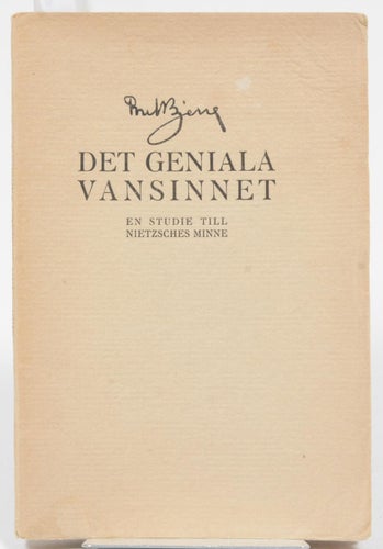 Det geniala vansinnet : en studie till Nietzsches minne / af Poul Bjerre.