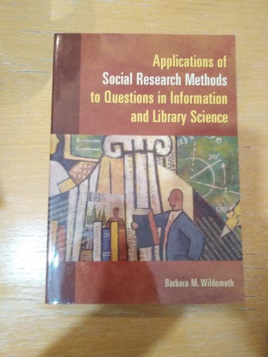 Applications of Social Research Methods av Barbara M Wildemuth. Very Fine+