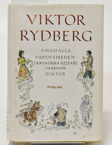 Singoalla : Vapensmeden ; Dikter, mm / Viktor Rydberg.