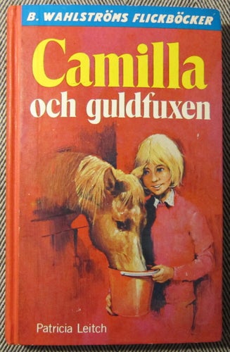 Camilla och Guldfuxen Patricia Leitch Wahlströms Flickböcker
