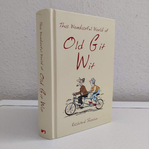 The Wonderful World of Old Git Wit (inb) aforismer om åldrande & att vara äldre
