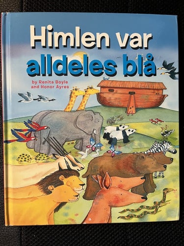 Himlen var alldeles blå. Av Renita Boyle och Honor Ayres