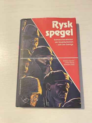 Rysk spegel svenska berättelser om Sovjetunionen - och om Sverige /