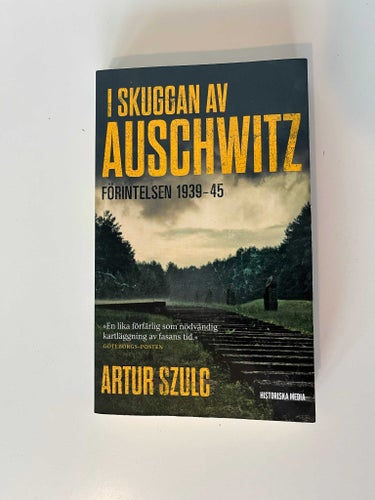 I skuggan av Auschwitz - förintelsen 1939-45