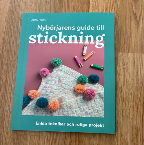 Nybörjarens guide till stickning av Lynne Rowe