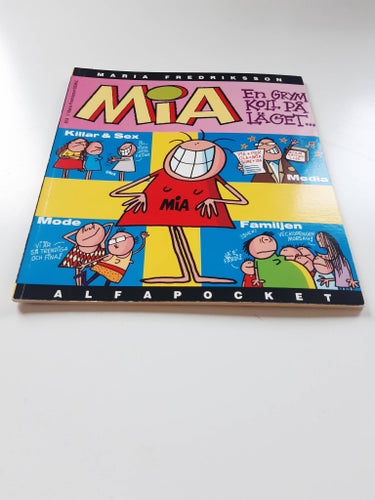 MIA: En grym koll på läget... av Maria Fredriksson Seriealbum