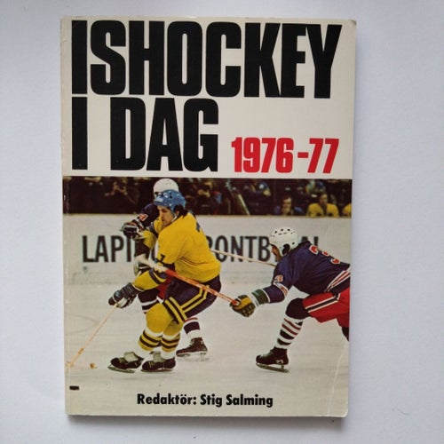 Ishockey i dag 1976-77, Redaktör Stig Salming