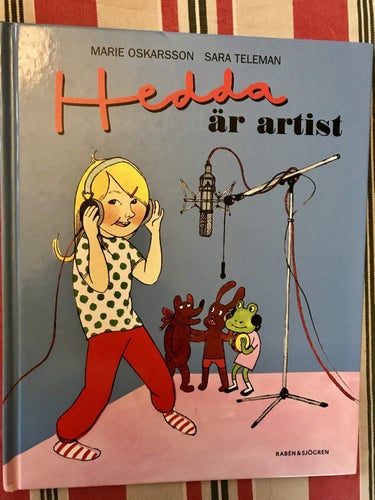 HEDDA ÄR ARTIST Marie Oskarsson Sara Teleman 2007