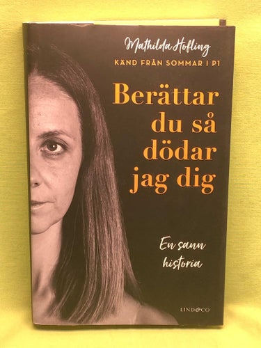 Berättar du så dödar jag dig / Hofling, Mathilda, Milton, Leone