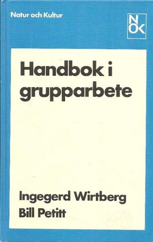 Wirtberg, Ingegerd - Pettitt, Bill: Handbok i grupparbete.
