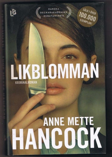 Anne Mette Hancock: Likblomman - 1:a upplagan!