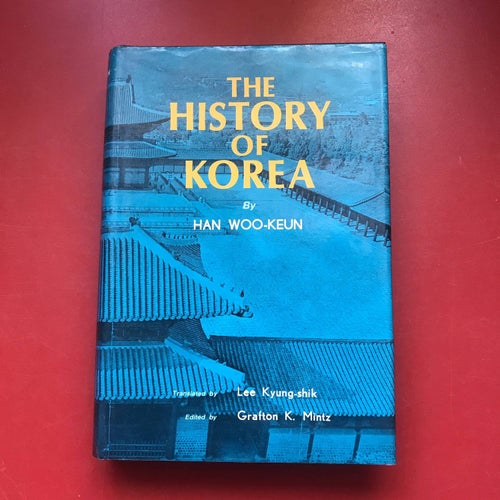 THE HISTORY OF KOREA Han Woo-Keun 1985