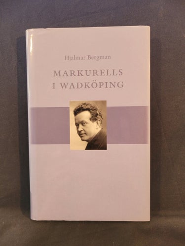Markurells i Wadköping - Hjalmar Bergman - 1999