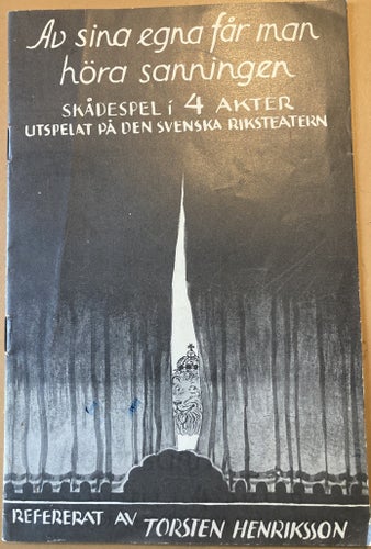 Programblad till "Av sina egna får man höra sanningen", Torsten Henriksson, 1935