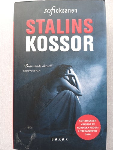 Stalins kossor av Sofi Oksanen, 2010
