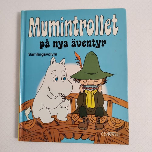 Mumintrollet på nya äventyr : [samlingsvolym]