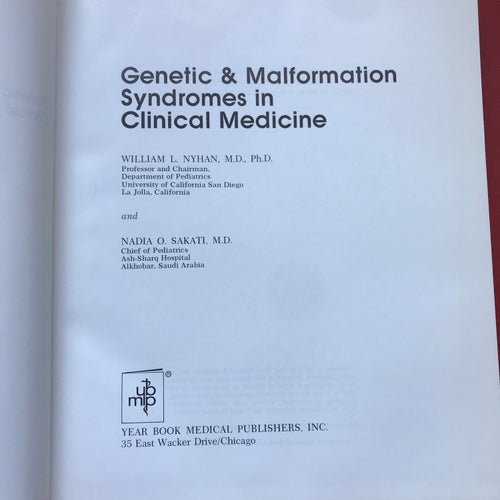 GENETIC & MALFORMATION SYNDROMES in Clinical Medicine William L. Nyhan