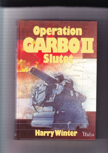 Operation Garbo II Slutet - Harry Winter - Okänt År