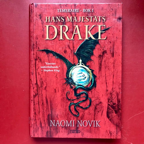 Temeraire Bok 1 HANS MAJESTÄTS DRAKE Naomi Novik 2008
