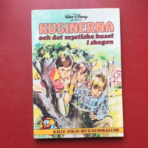 KUSINERNA OCH DET MYSTISKA HUSET I SKOGEN Kalle Ankas Deckar-bokklubb 1979